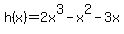 h%28x%29=2x%5E3+-x%5E2-3x