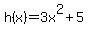 h%28x%29=3x%5E2%2B5
