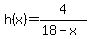 h%28x%29=4%2F%2818-x%29