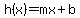 h%28x%29=mx%2Bb