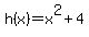 h%28x%29=x%5E2%2B4