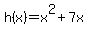 h%28x%29=x%5E2%2B7x