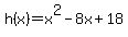 h%28x%29=x%5E2-8x%2B18