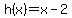 h%28x%29=x-2