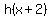h%28x%2B2%29