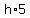 h%2A5