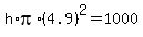 h%2Api%2A%284.9%29%5E2=1000