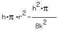 h%2Api%2Ar%5E2-%28h%5E2%2Api%29%2F%288k%5E2%29