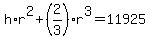 h%2Ar%5E2%2B%282%2F3%29r%5E3=11925