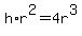 h%2Ar%5E2=4r%5E3