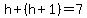 h%2B%28h%2B1%29=7