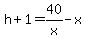 h%2B1=40%2Fx-x