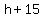 h%2B15