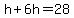 h%2B6h=28