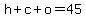 h%2Bc%2Bo=45