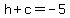 h%2Bc=-5