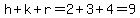 h%2Bk%2Br=2%2B3%2B4=9