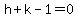 h%2Bk-1=0