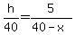 h%2F40=5%2F%2840-x%29