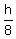h%2F8