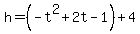 h=%28-t%5E2%2B2t-1%29%2B4