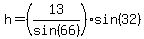 h=%2813%2Fsin%2866%29%29sin%2832%29