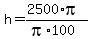 h=%282500%2Api%29%2F%28pi%2A100%29