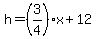 h=%283%2F4%29x%2B12
