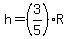 h=%283%2F5%29R