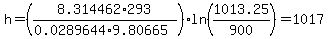 h=%288.314462%2A293%2F%280.0289644%2A9.80665%29%29%2Aln%281013.25%2F900%29=1017%29
