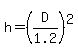 h=%28D%2F1.2%29%5E2