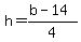 h=%28b-14%29%2F4