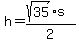 h=%28sqrt%2835%29%2As%29%2F2