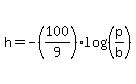 h=+-+%28100%2F9%29log%28%28p%2Fb%29%29