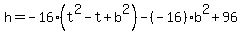 h=+-16%28t%5E2+-+t%2Bb%5E2%29-%28-16%29b%5E2+%2B+96