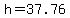 h=+37.76