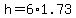 h=+6%2A1.73