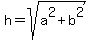 h=+sqrt%28a%5E2%2Bb%5E2%29