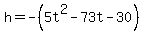 h=-%285t%5E2-73t-30%29