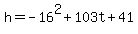 h=-16%5E2%2B103t%2B41