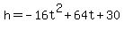 h=-16t%5E2%2B64t%2B30