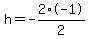 h=-2%2F2%2A-1