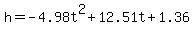h=-4.98t%5E2%2B12.51t%2B1.36