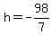 h=-98%2F7