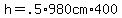 h=.5%2A980cm%2A400