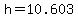 h=10.603