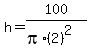 h=100%2F%28pi%2A%282%29%5E2%29