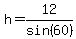 h=12%2Fsin%2860%29