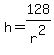h=128%2Fr%5E2