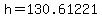 h=130.61221